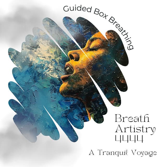 Breath Artistry 4444: A Tranquil Voyage - Guided Box Breathing