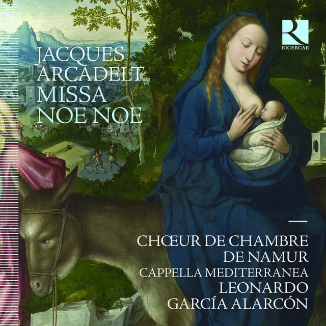 Arcadelt: Missa Noe Noe - Chœur De Chambre De Namur