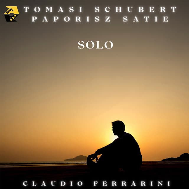 Tomasi, Schubert, Paporisz, Satie: Solo - Claudio Ferrarini