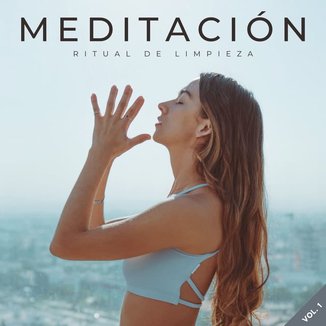 Meditación: Ritual De Limpieza Vol. 1 - Timbre cerebral
