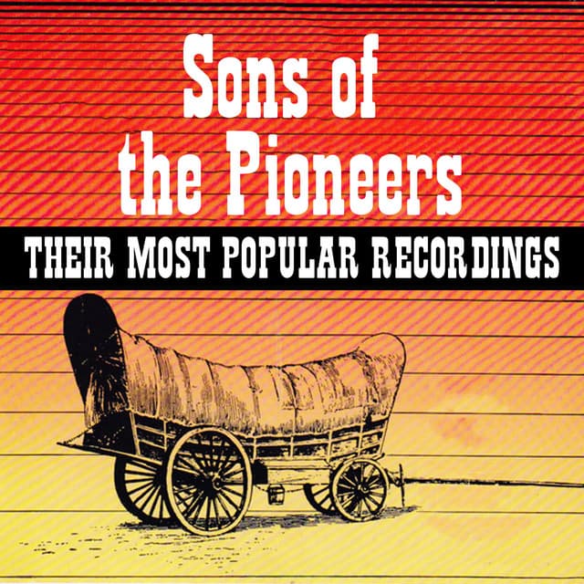 Sons of the Pioneers - Their Most Popular Recordings - Sons of the Pioneers