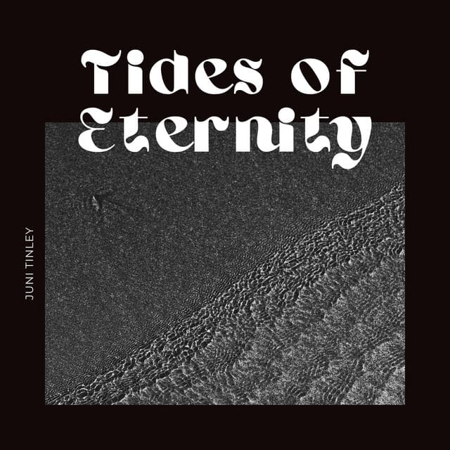 Tides of Eternity - Juni Tinley