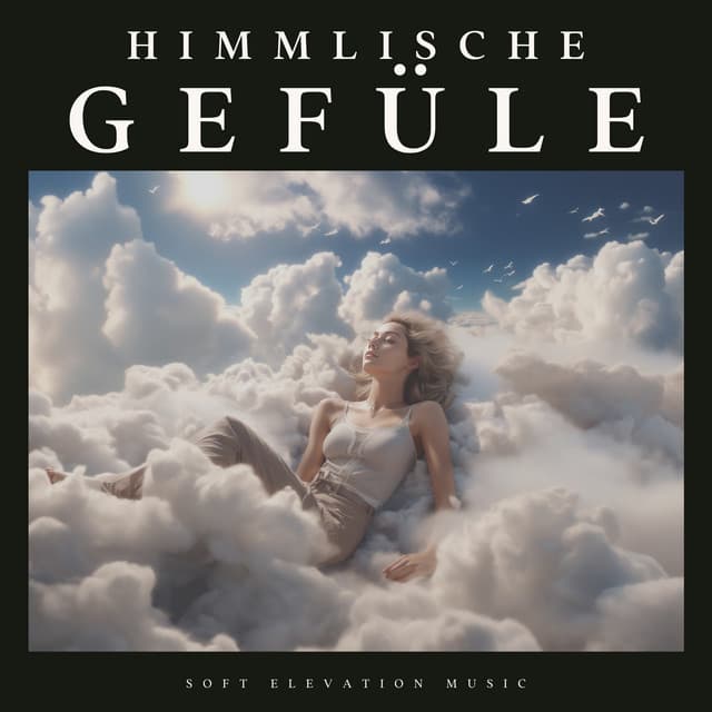 Himmlische Gefühle - Schlaf Hilfe