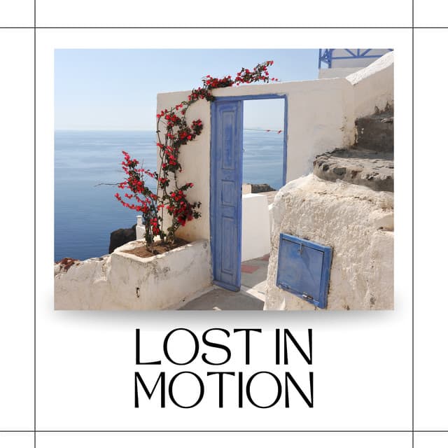 Lost in Motion - Ibiza House Classics