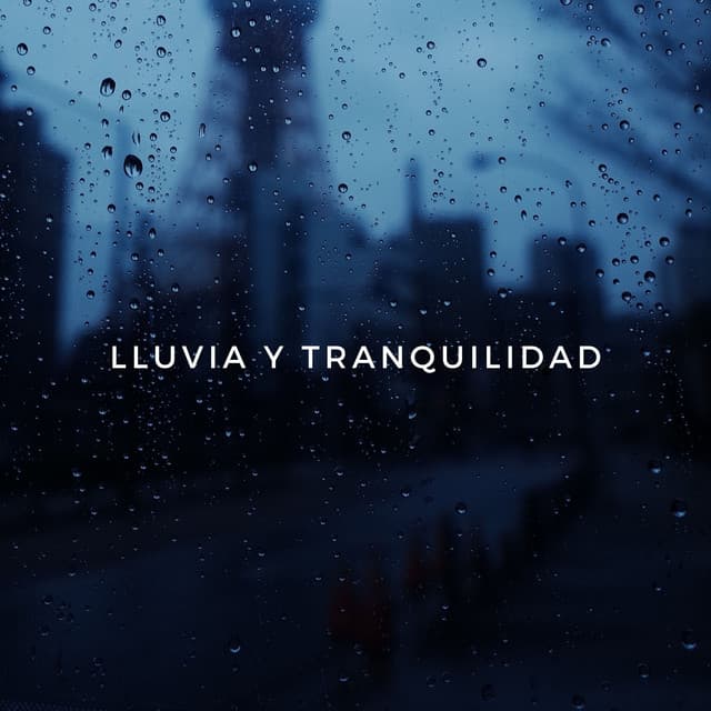 Lluvia Y Tranquilidad - Grabación de lluvia