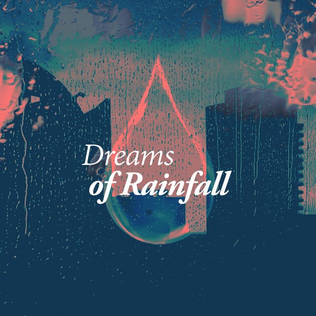 Dreams of Rainfall - Sleep Sounds Rain