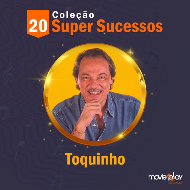 Coleção 20 Super Sucessos: Toquinho - Toquinho
