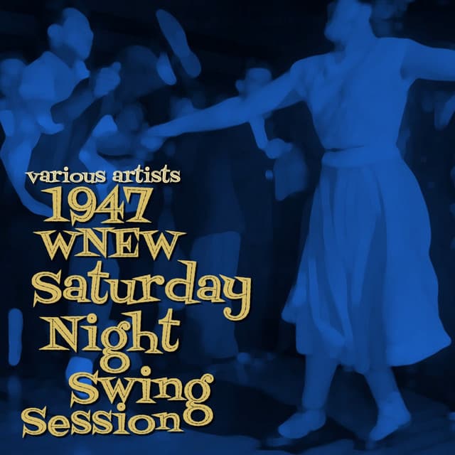 1947 WNEW Saturday Night Swing Session - Roy Eldridge