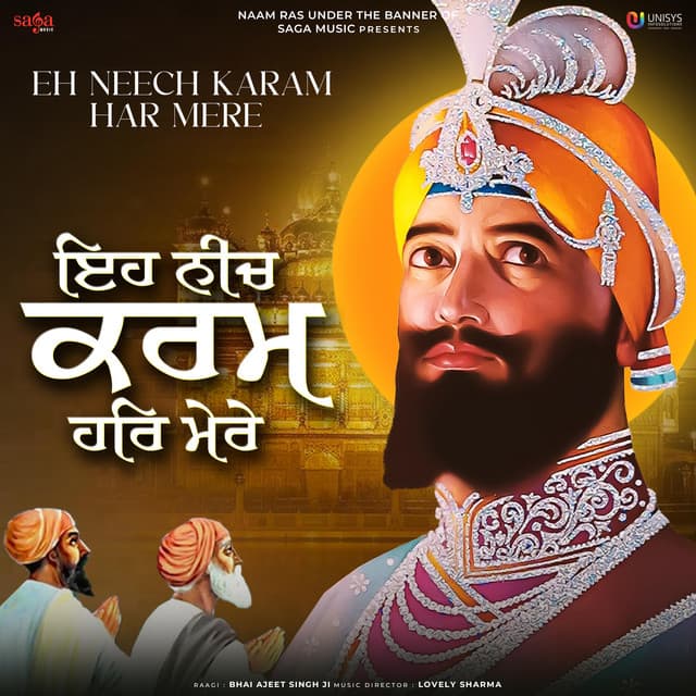 Eh Neech Karam Har Mere - Bhai Ajeet Singh Ji