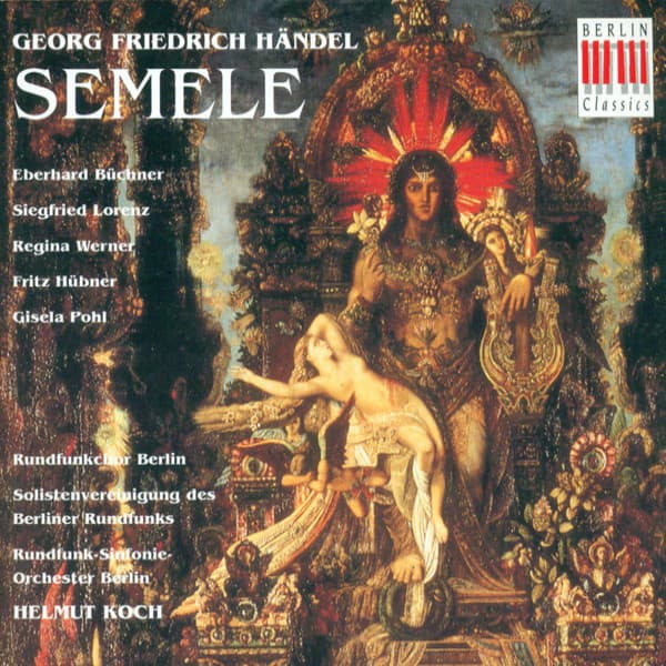 Händel: Semele HWV 58 - George Frideric Handel
