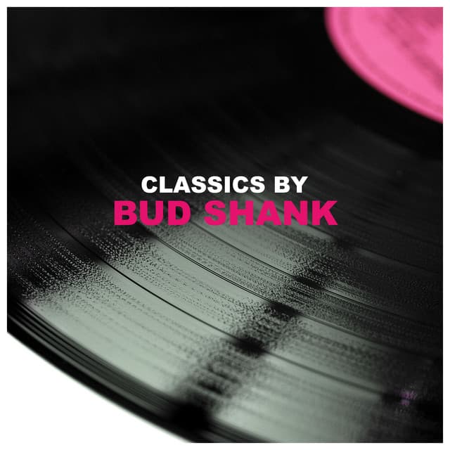 Classics by Bud Shank - Bud Shank