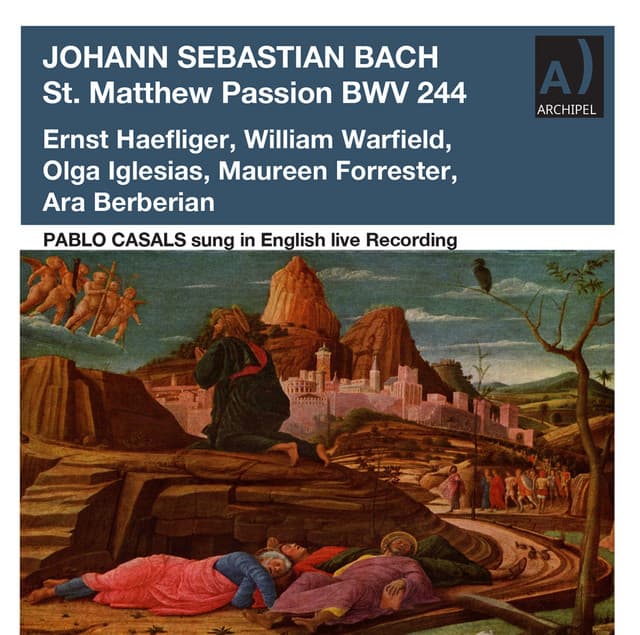 J.S. Bach: St. Matthew Passion, BWV 244 - Johann Sebastian Bach