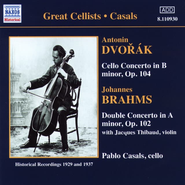 Dvorak: Cello Concerto - Brahms: Double Concerto - Pau Casals