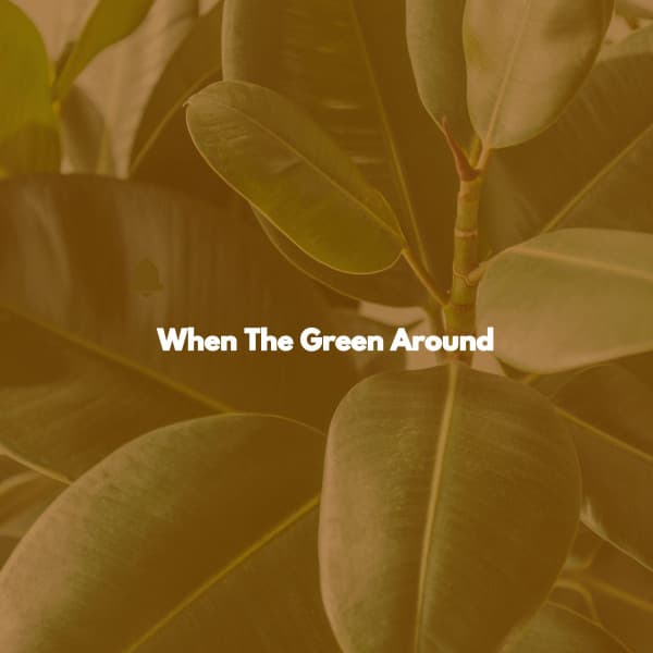 When The Green Around - Calm Study Sounds Orchestra