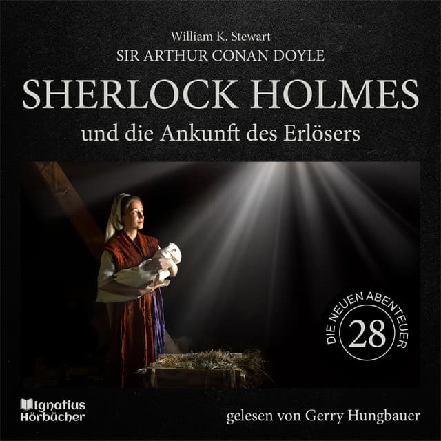 Sherlock Holmes und die Ankunft des Erlösers - Sherlock Holmes - Die neuen Abenteuer