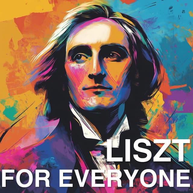 Liszt for Everyone - Franz Liszt