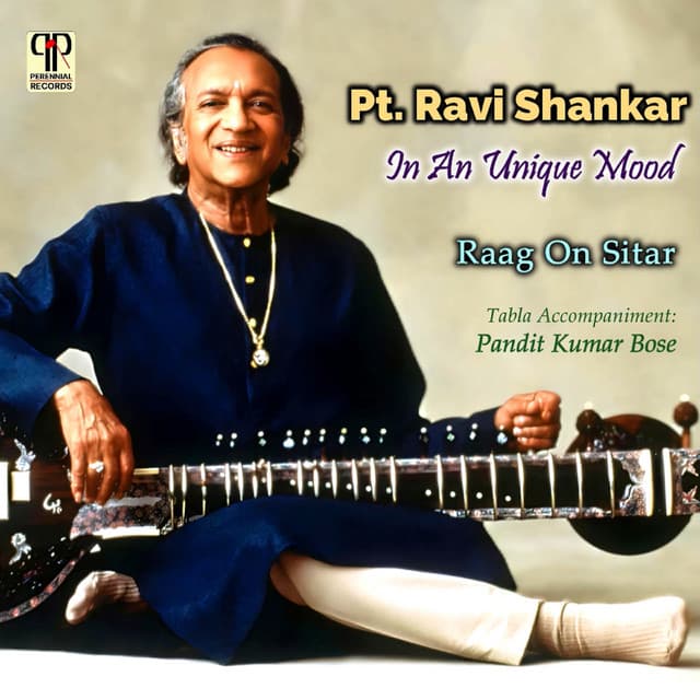 Pt. Ravi Shankar In A Unique Mood - Traditional