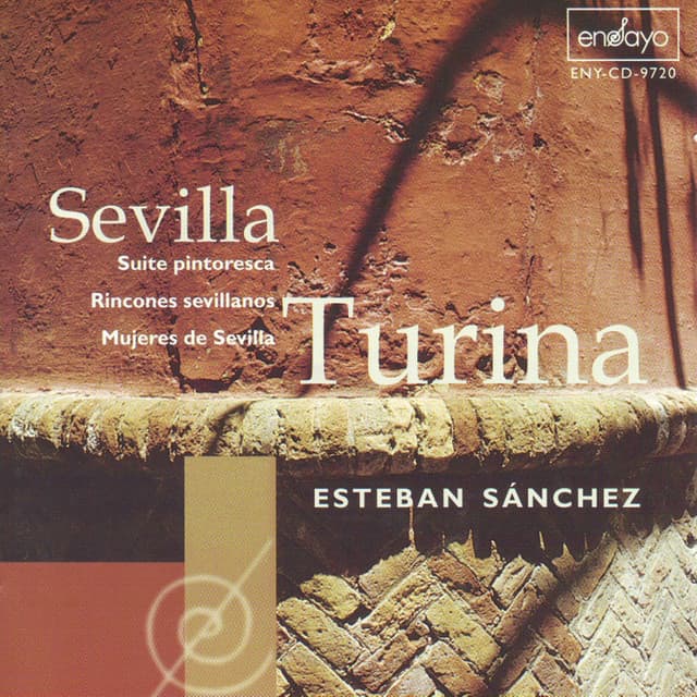 Turina: Mujeres de Sevilla - Rincones sevillanos - Sevilla, suite pintoresca - Joaquín Turina