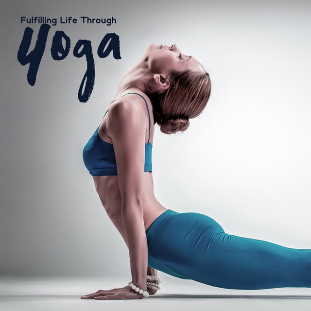 Fulfilling Life Through Yoga - Yogi Zone
