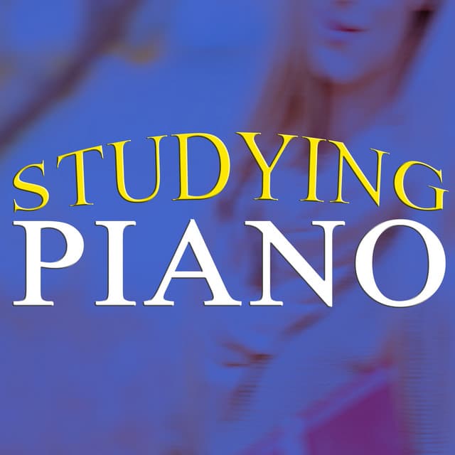 Studying Piano - Piano Love Songs