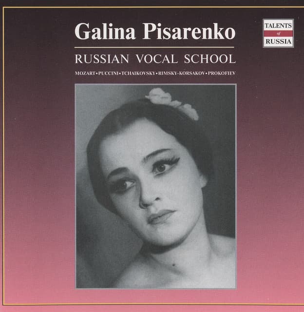 Russian Vocal School: Galina Pisarenko - Galina Pisarenko
