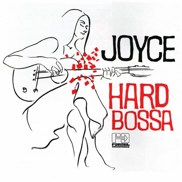 Hard Bossa - Joyce Moreno