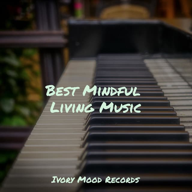 Best Mindful Living Music - CANCIONES DE CUNA