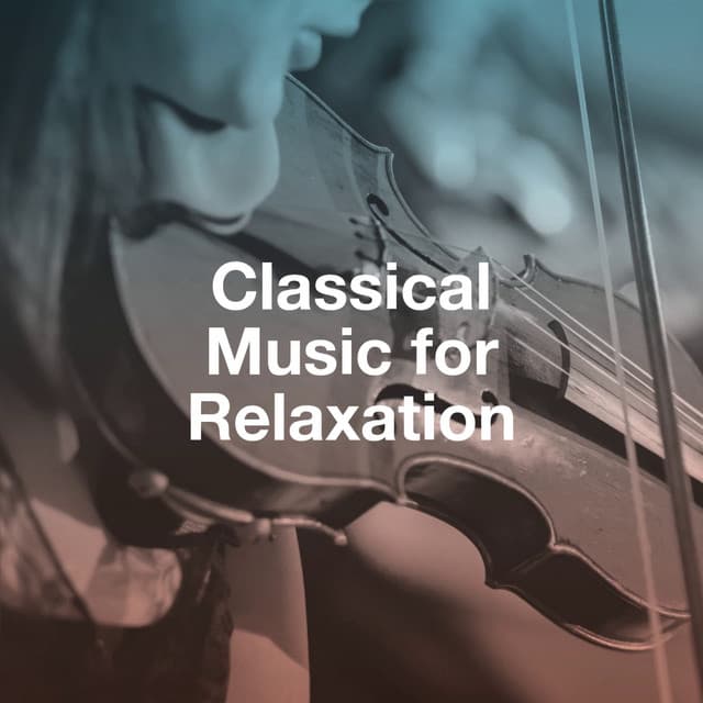 Classical Music for Relaxation - Holy Classical