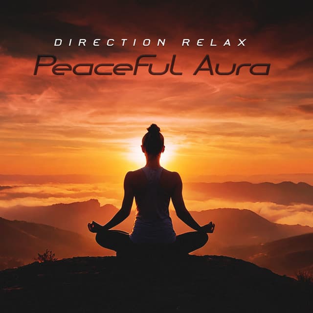 Peaceful Aura - Direction Relax