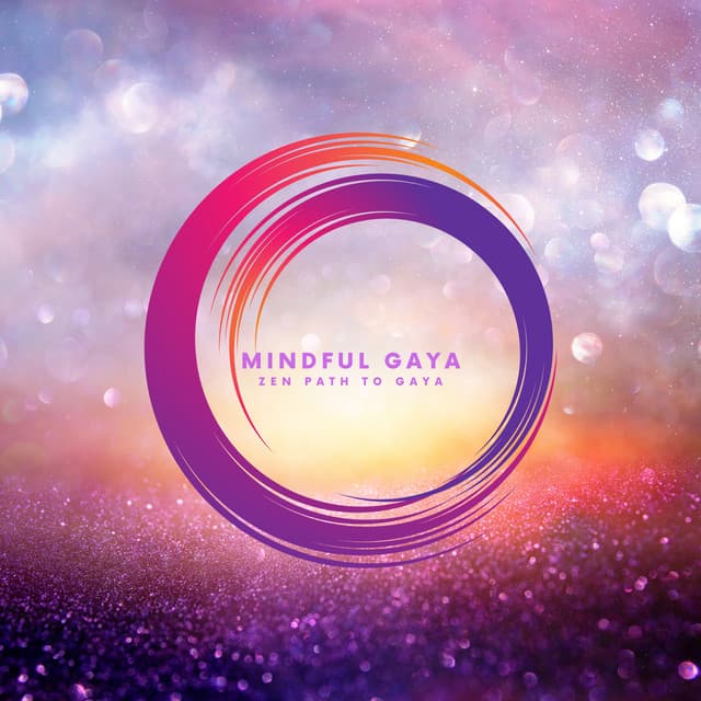 Thoughtful Zen State - Mindful Gaya