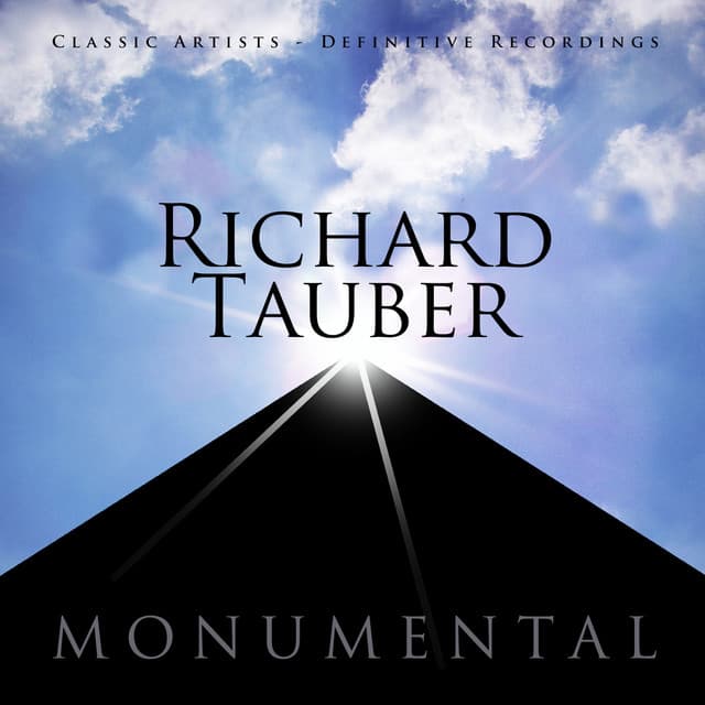Monumental - Classic Artists - Richard Tauber - Richard Tauber