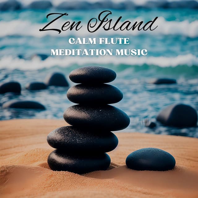 Zen Island: Calm Flute Meditation Music - Zen Buddhist Art