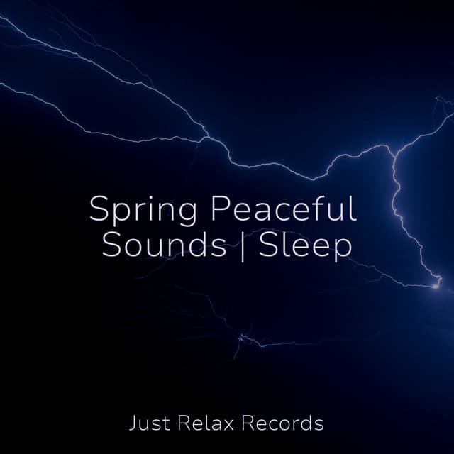 Spring Peaceful Sounds | Sleep - Baby Songs & Lullabies For Sleep