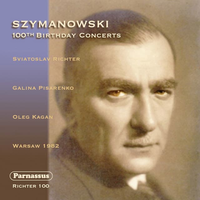 Szymanowski: 100th Birthday Concerts - Karol Szymanowski