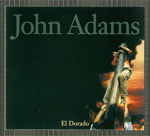 EL DORADO; ADAMS ARRANGEMENTS OF LISZT "BLACK GONDOLA" & BUSONI "BERCEUSE ELEGIAQUE" - John Adams
