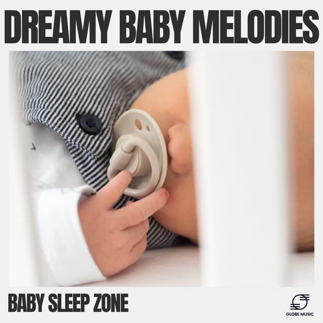 Dreamy Baby Melodies - Baby Sleep Zone