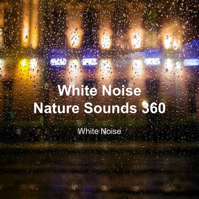 White Noise 360 - White Noise