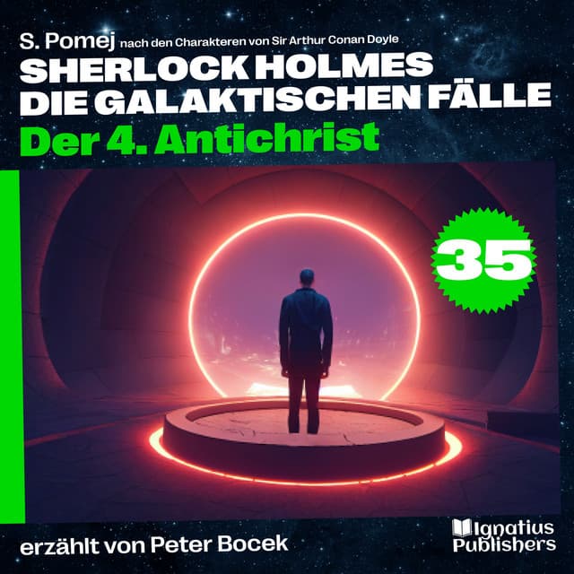 Der 4. Antichrist - Sherlock Holmes - Die galaktischen Fälle