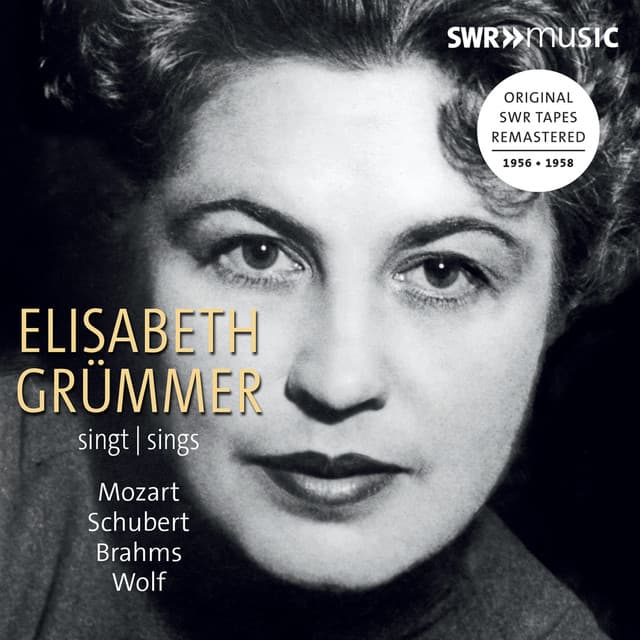 Elisabeth Grümmer Sings Mozart, Schubert, Brahms & Wolf - Elisabeth Grümmer