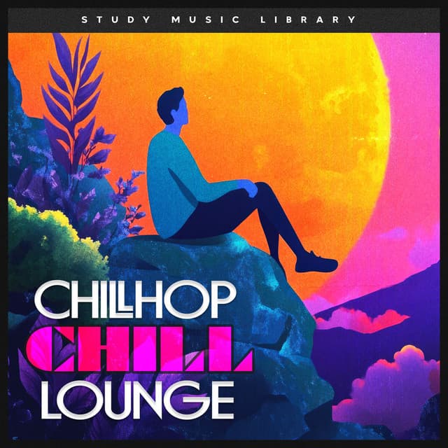 Chillhop Chill Lounge - Study Music Library