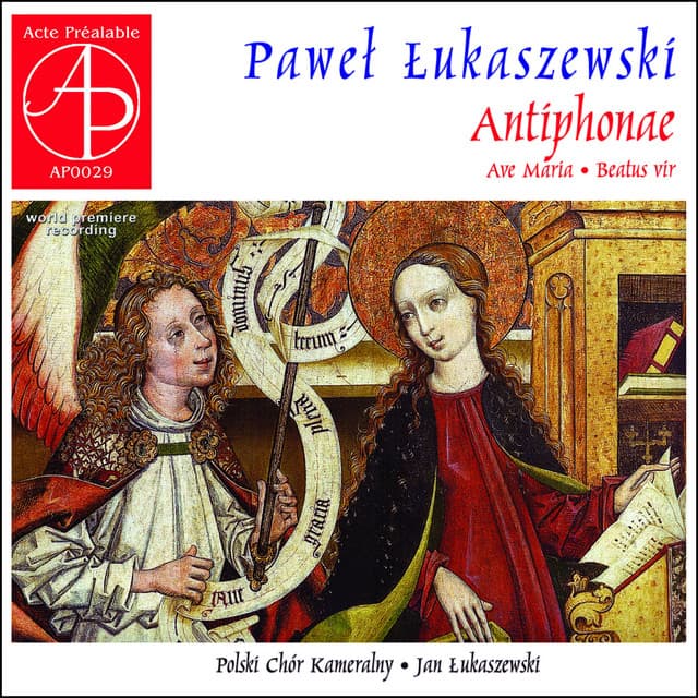 Paweł Łukaszewski: Antiphonae - Paweł Łukaszewski