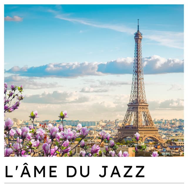 L'Âme du Jazz - Instrumental Jazz Musique d'Ambiance