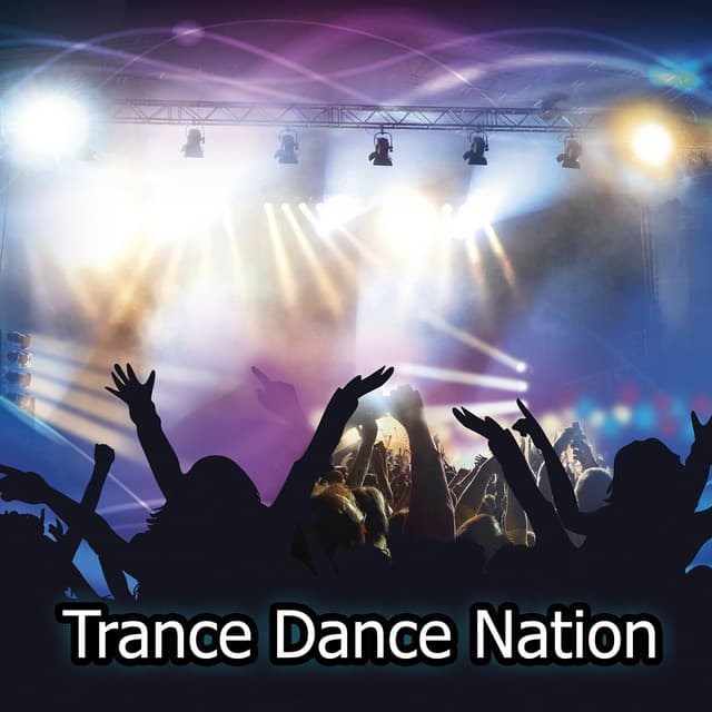 Trance Dance Nation - Dance Hits 2014