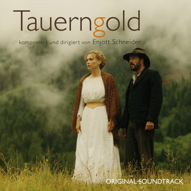 Tauerngold - Enjott Schneider