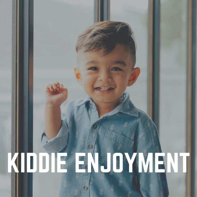 Kiddie Enjoyment - Kids Music