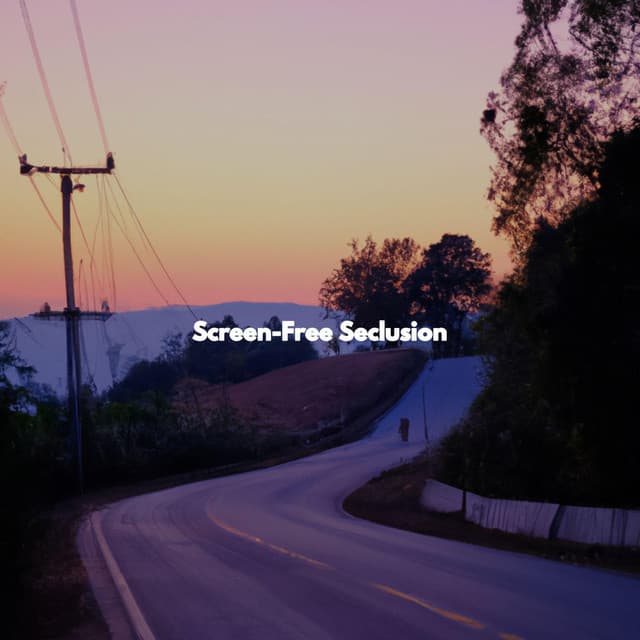 Screen-Free Seclusion - Happy Instrumental Music