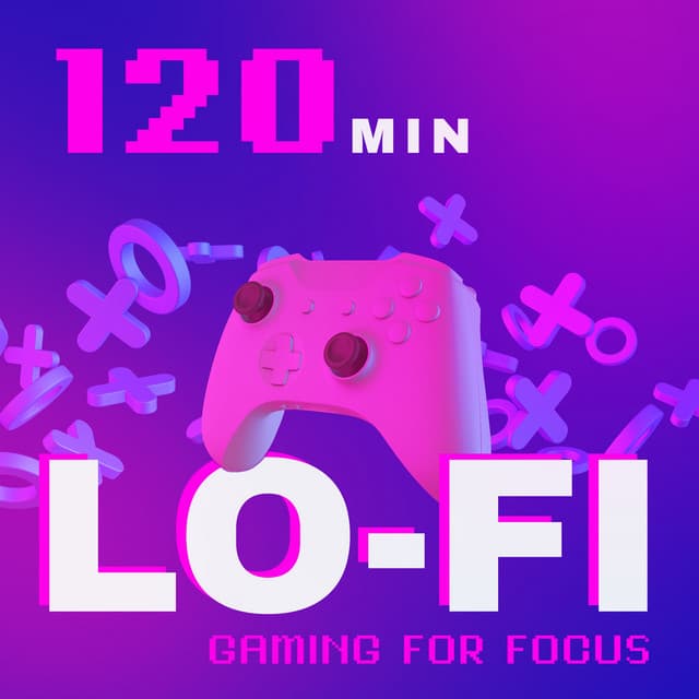 120 Min Lo-fi Gaming for Focus - Dj Lofi