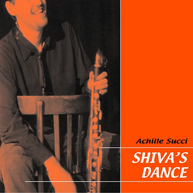 Shiva's Dance - Achille Succi