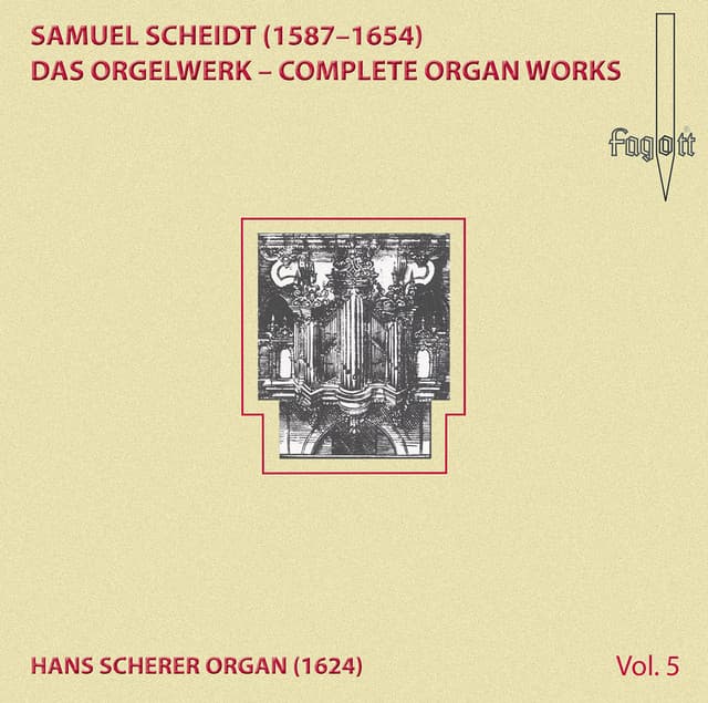 Scheidt: Complete Organ Works, Vol. 5 - Samuel Scheidt