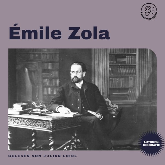 Émile Zola - Lauscher Hörbücher